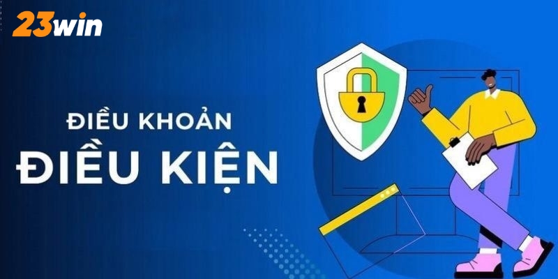 Điều khoản và điều kiện đem đến sân chơi giải trí an toàn 