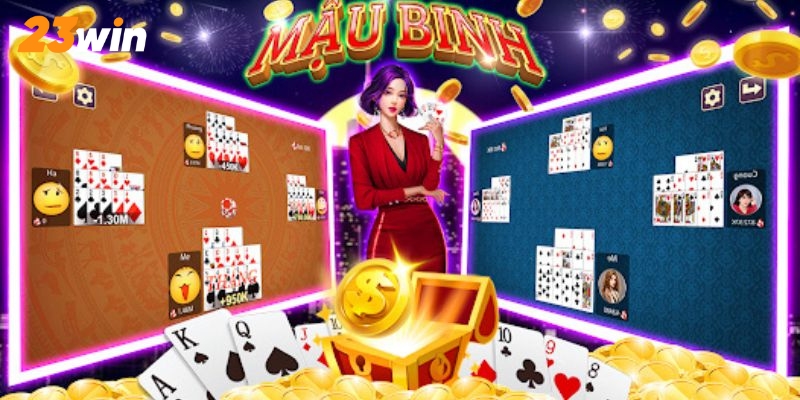 Giới thiệu Mậu Binh 23win