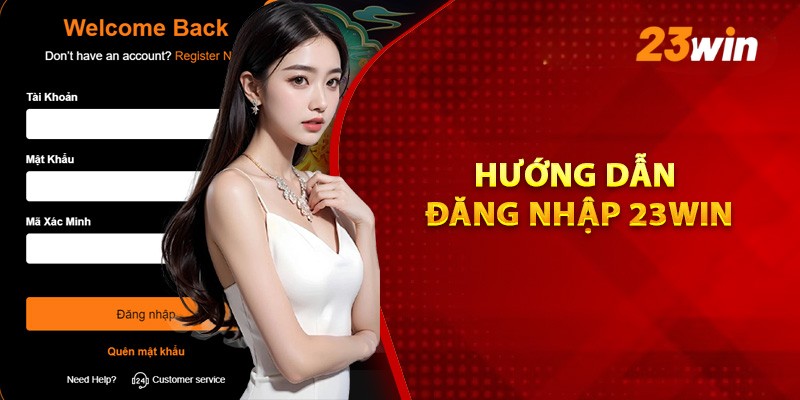 Hướng dẫn cách đăng nhập 23win nhanh chóng