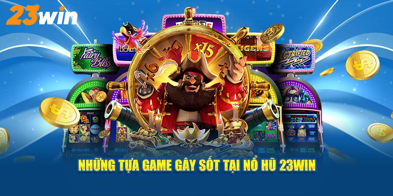 Khám phát game Thần Tài Giáng Lâm siêu hấp dẫn trên hệ thống