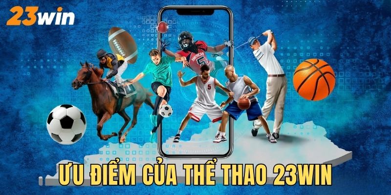 Ưu điểm nổi trội thu hút khách hàng tham gia giải trí